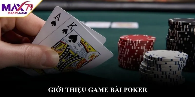 Giới thiệu game bài poker