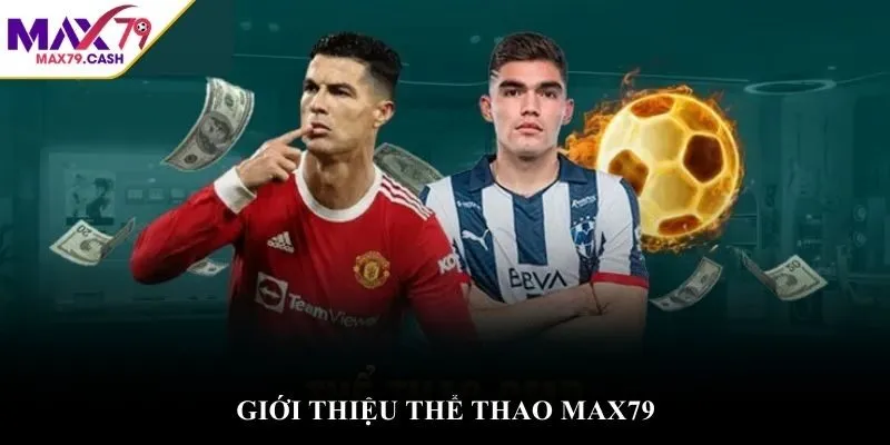Giới thiệu thể thao MAX79